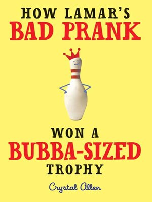 cover image of How Lamar's Bad Prank Won a Bubba-Sized Trophy